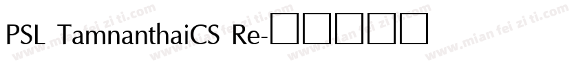 PSL TamnanthaiCS Re字体转换